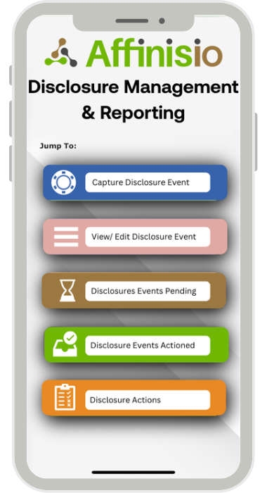 The Affinisio(DMR) mobile home screen, with shortcuts to capture a disclosure event, view or edit events, and review those pending or actioned