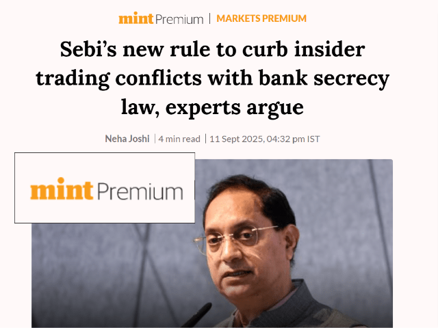 Mint report on SEBI's insider trading rule for a dual Structured Digital Database and its conflict with bank secrecy law, with comments from Nishant Shah, Affinisio